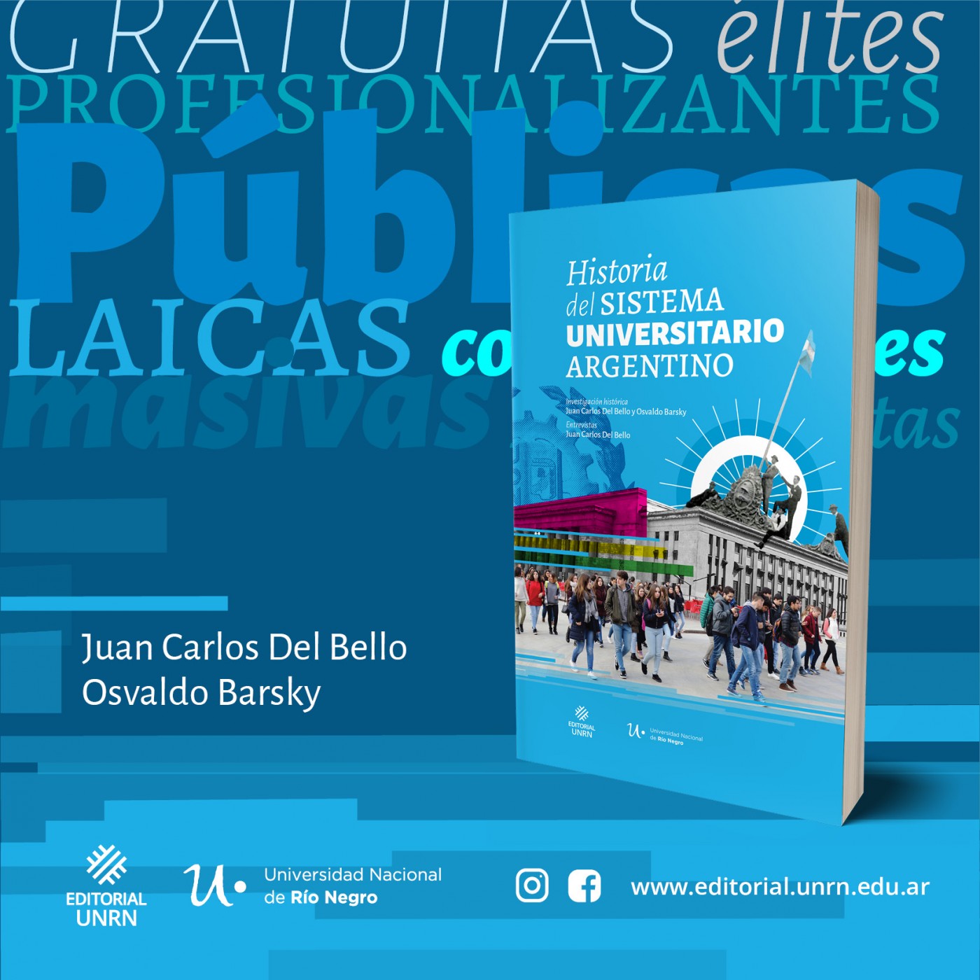 La UNRN presenta «Historia del Sistema Universitario Argentino», de Juan Carlos Del Bello y Osvaldo Barsky