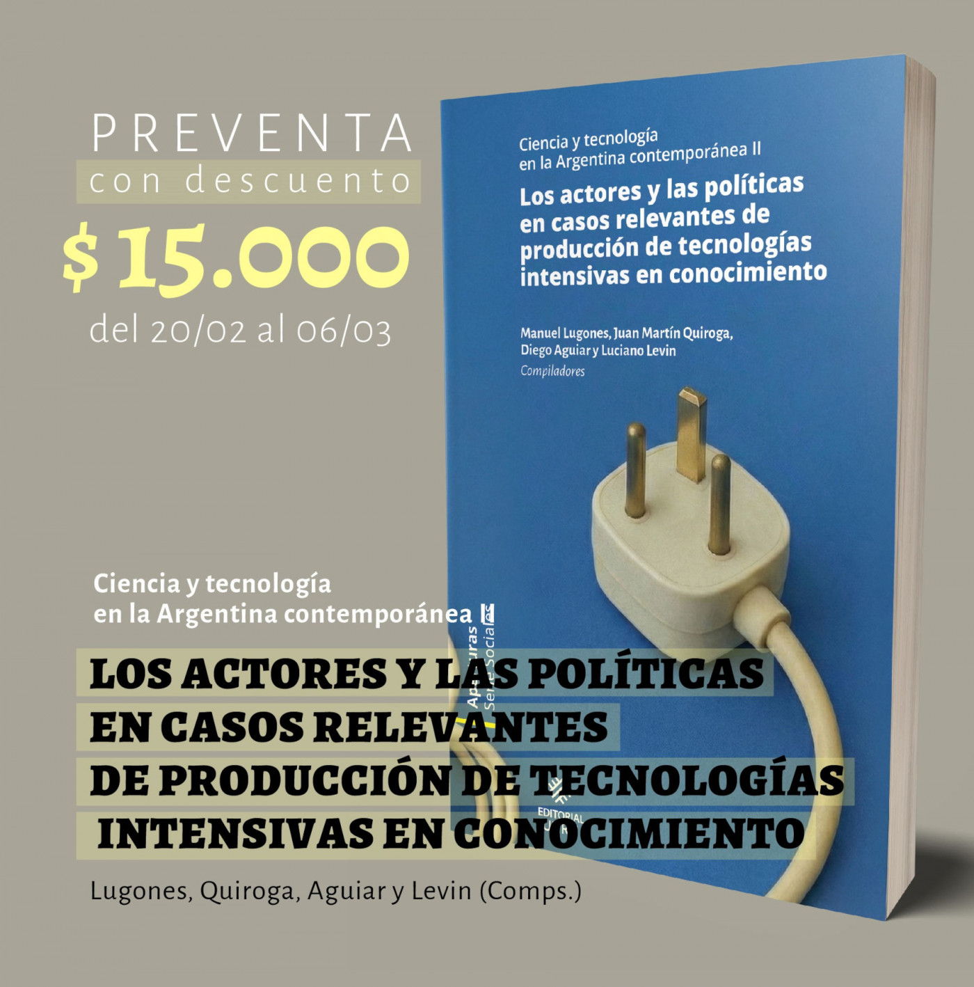 Preventa | Los actores y las políticas en casos relevantes de producción de tecnologías intensivas en conocimiento