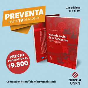 Preventa de &quot;Historia social de la Patagonia (1870-2001)&quot;