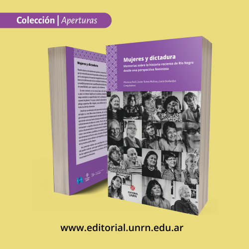 Mujeres y dictadura. Voces que reconstruyen la historia desde la Patagonia