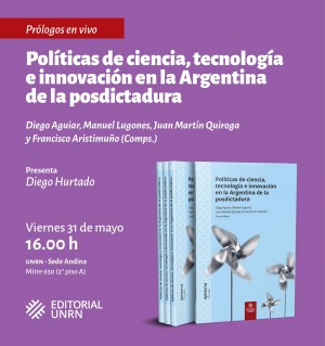 «Políticas de ciencia, tecnología e innovación en la Argentina de la posdictadura» en Bariloche